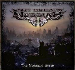Last Breath Messiah : The Morning After